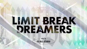 Ensemble Stars! Franchise Streams 9th Anniversary Song “LIMIT BREAK DREAMERS” Worldwide