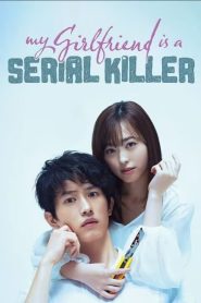 Película My Girlfriend is a Serial Killer