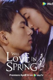 Will Love In Spring Capítulo 10